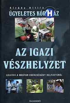 Kir�dy Attila - Az Igazi V�szhelyzet