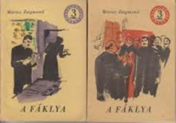 M�ricz Zsigmond - A f�klya I-II.