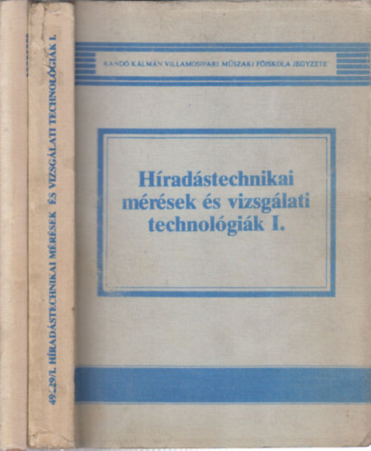 Dr. Temesvri Zsolt Klatsmnyi Bla - Hradstechnikai mrsek s vizsglati technolgik I-II.