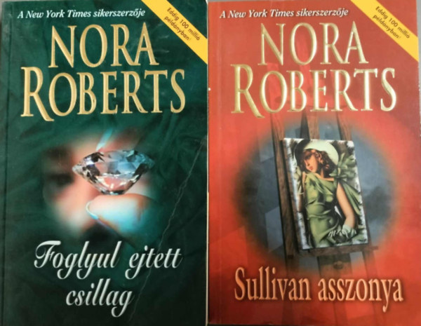 Nora Roberts - Nora Roberts- Sullivan asszonya+ Foglyul ejtett csillag (2m� egy csomagban)