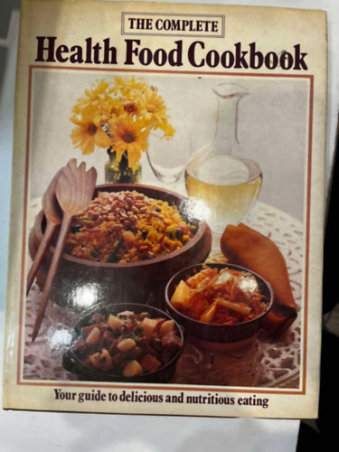 Marchall Cavendish - The Complete Health Food Cookbook