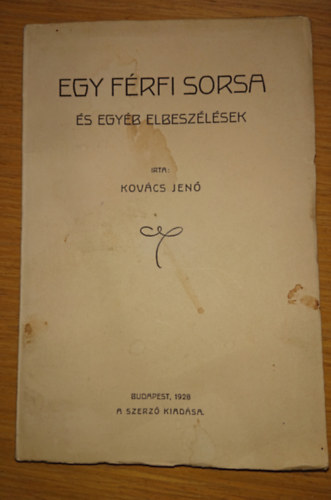 Kov�cs Jen� - Egy f�rfi sorrsa �s egy�b elbesz�l�sek