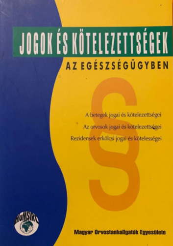 Jogok és kötelezettségek az egészségügyben