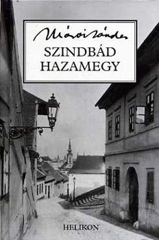 Mrai Sndor - Szindbd hazamegy