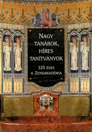 Szirnyi G. Szerk.Gdor gnes - nagy tanrok, hres tantvnyok (125 ves Zeneakadmia)