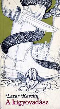 Lazar Karelin - A k�gy�vad�sz