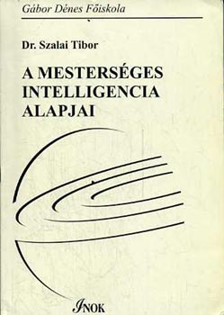 Dr.Szalay Tibor - A mestersges intelligencia alapjai