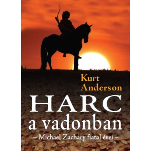 Kurt Anderson - Harc a vadonban