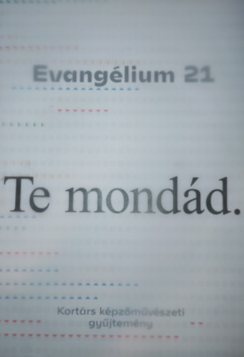 Evanglium 21 - Te mondd.