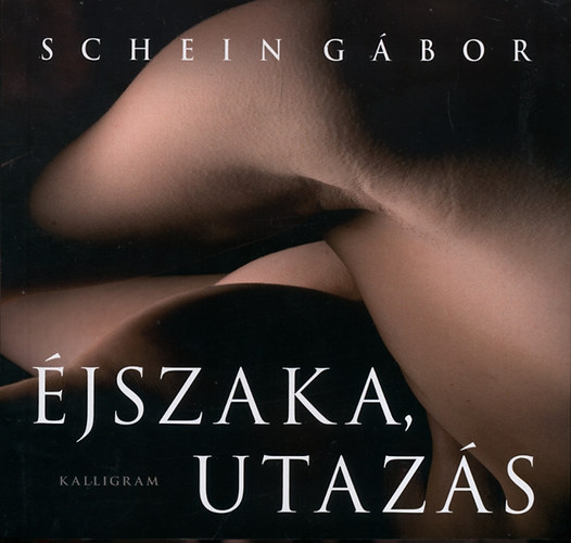 Schein G�bor - �jszaka, utaz�s