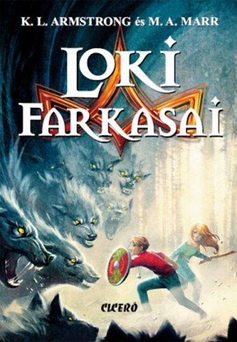 M.A. Marr; K.L. Armstrong; Bihari Gyrgy  (fordt) - Loki farkasai