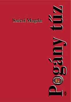 Szcsi Magda - Pogny tz