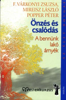 Vrkonyi-Mireisz-Popper - nzs s csalds - A bennnk lak rnyk