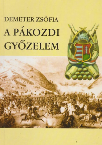 Demeter Zsófia - A pákozdi győzelem