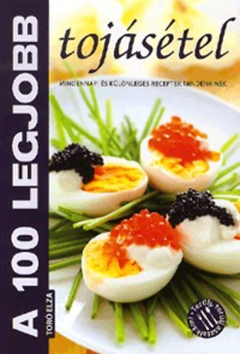 Tor Elza - A 100 legjobb tojstel