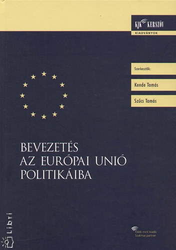 Kende Tams - Bevezets az Eurpai Uni politikiba