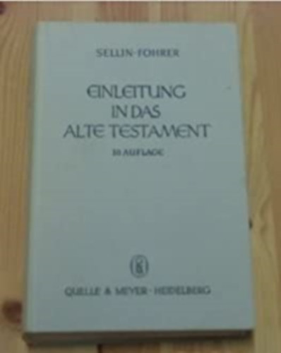 Sellin - Fohrer - Einleitung in das Alte Testament