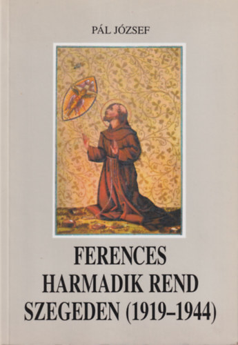 Kafer Istv�n, P�l J�zsef, Szab� Ferenc S.J. - 3 db vall�si k�nyv: A teol�gus P�zm�ny + Ferences Harmadik Rend Szegeden (1919-1944) + Rudnay S�ndor �s kora