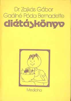 Dr. Zajkás G.-Gáálné Póda B. - Diétáskönyv