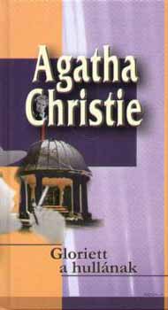 Agatha Christie - Gloriett a hullnak