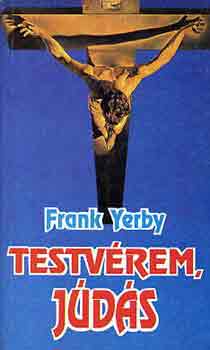 Frank Yerby - Testv�rem, J�d�s
