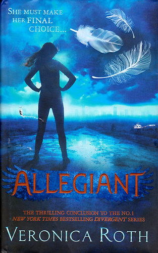 Veronica Roth - Allegiant