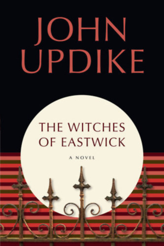John Updike - The Witches of Eastwick
