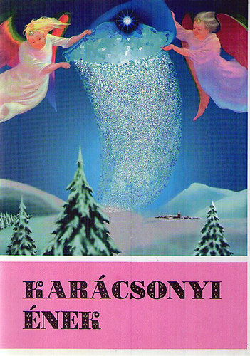 Kar�csonyi �nek - Magyar k�lt�k kar�csonyi versei