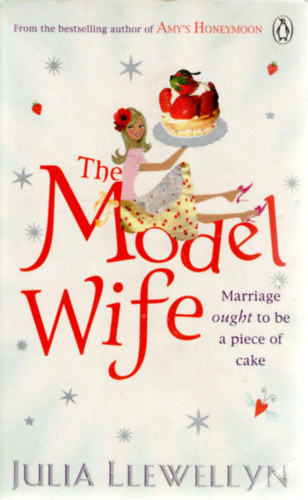 Julia Llewellyn - The Model Wife