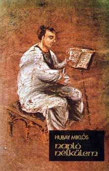 Hubay Mikls - Napl nlklem
