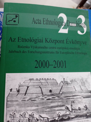 Liszka József (szerk.) - Az Etnológiai Központ évkönyve 2000-2001