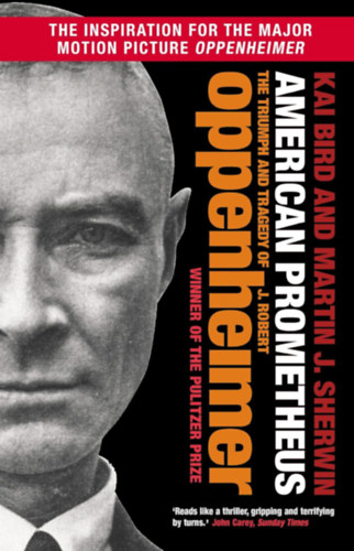 Martin J. Sherwin Kai Bird - American Prometheus - J. Robert Oppenheimer