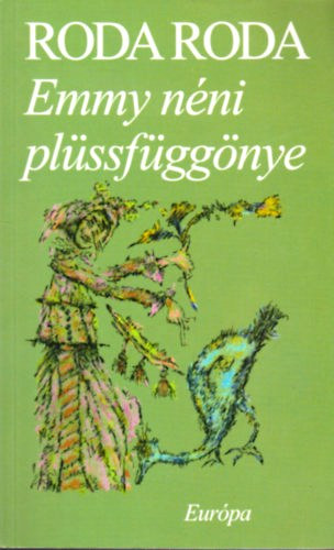 Alexander Roda Roda - Emmy n�ni pl�ssf�gg�nye