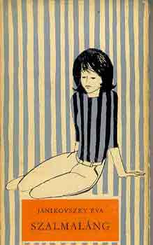 Janikovszky �va - Szalmal�ng