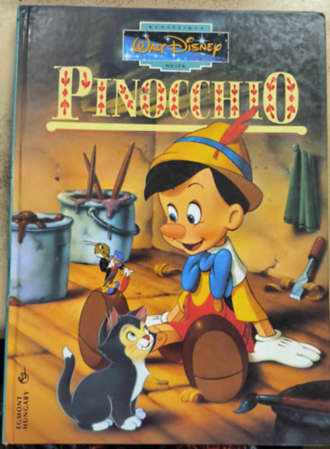 Walt Disney - Pinocchio (Klasszikus Walt Disney mesk 11.)