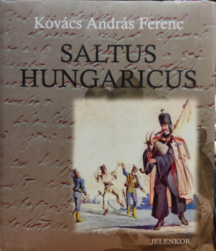 Kov�cs Andr�s Ferenc - Saltus hungaricus