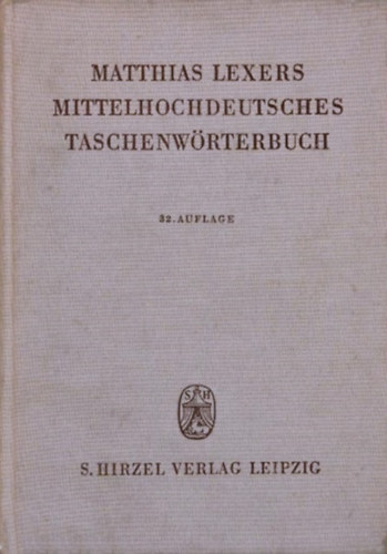 Matthias Lexer - Mittelhochdeutsches taschenwrterbuch