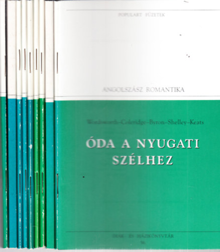 Populart füzetek 9 db. - Romantika - Óda a nyugati szélhez + A fekete törpe + Álmok Álmodói + A jénai iskola + Korunk hőse + Rettenetes évek + Költői elmélkedések + Anyegin + A Morgue utcai gyilkosság