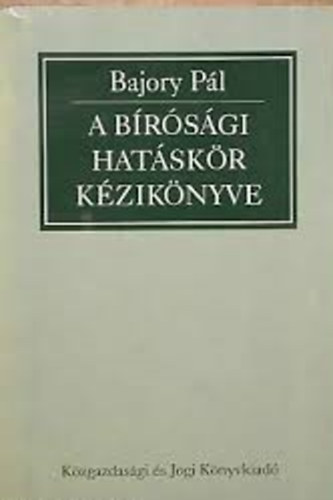 Bajory P�l - A b�r�s�gi hat�sk�r k�zik�nyve