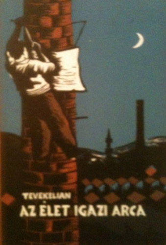 V. Tevekeljan - Az �let igazi arca