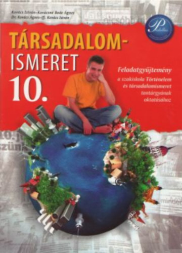 Kovács István (szerk.) - TÁRSADALOMISMERET 10. FELADATGYŰJTEMÉNY (PD-396)