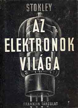 James Stokley - Az elektronok vilga