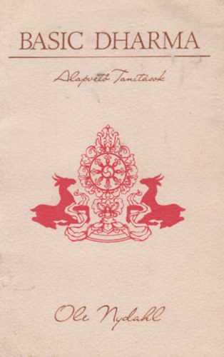 L�ma Ole Nydahl - Basic Dharma - Alapvet� tan�t�sok