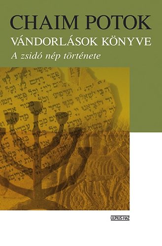 Chaim Potok - Vndorlsok knyve