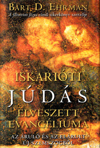 Iskarióti Júdás elveszett evangéliuma