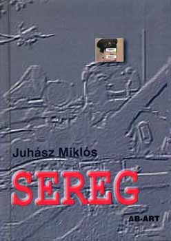Juhsz Mikls - Sereg