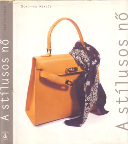 Dr. Schiffer Miklós - A stílusos nő