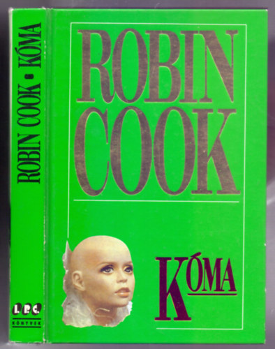 Robin Cook - Kóma (Második kiadás - Kemény borítós)