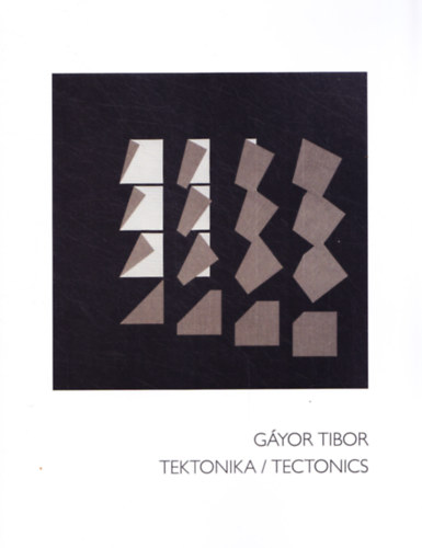 Gyor Tibor - Tektonika / Tectonics