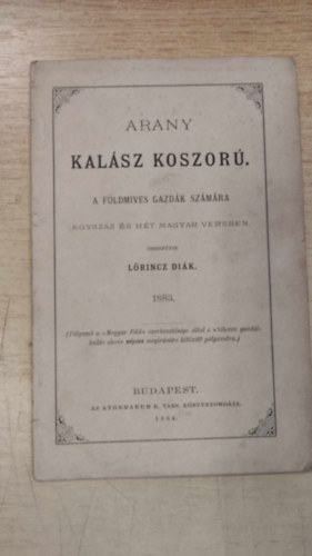 Arany kal�sz koszor� a f�ldm�ves gazd�k sz�m�ra egysz�z �s h�t magyar versben